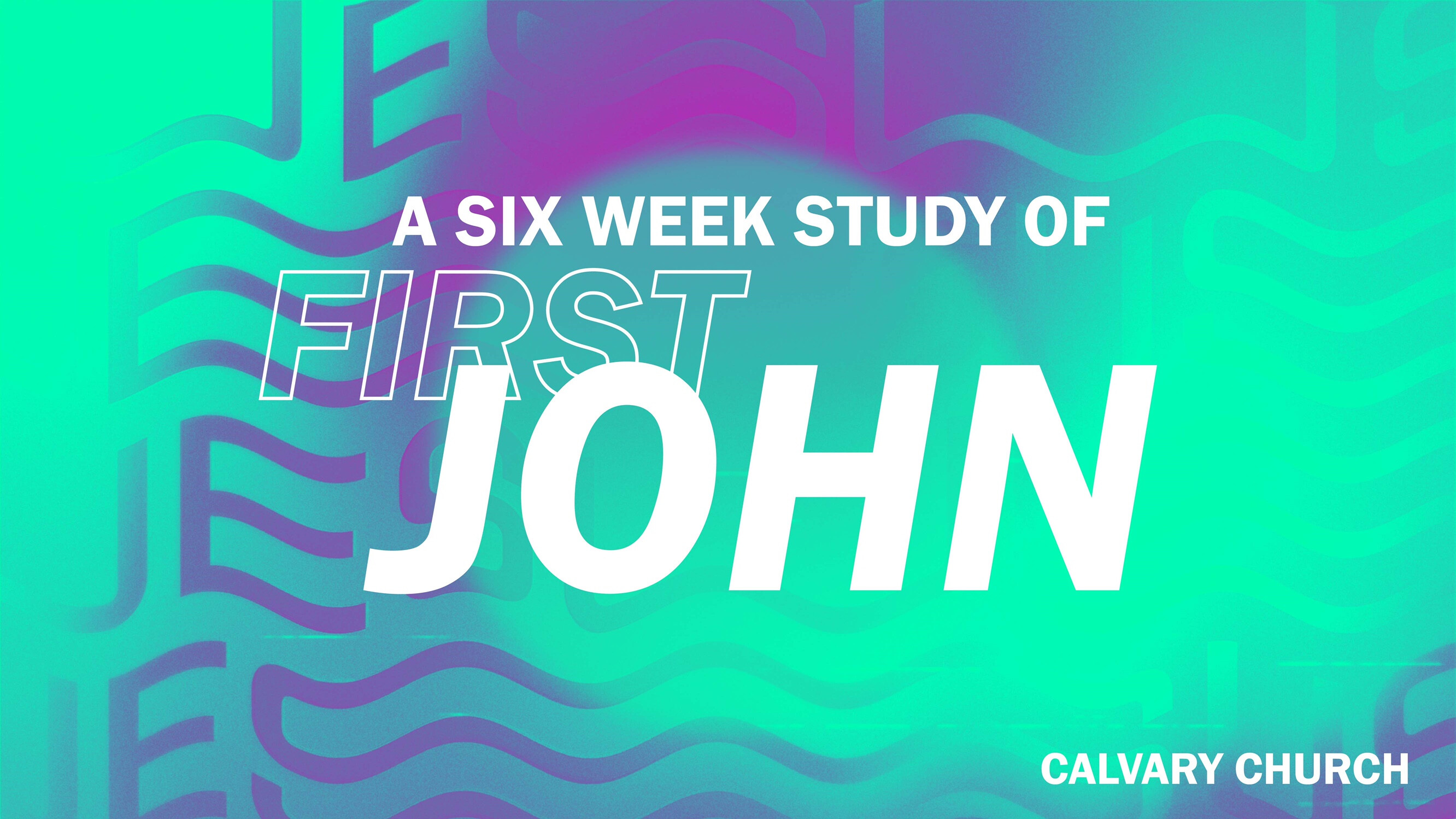 1 John - Week 4