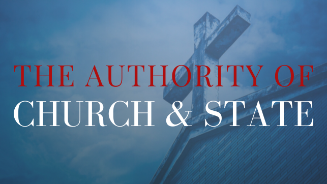 The Authority of Church & State 