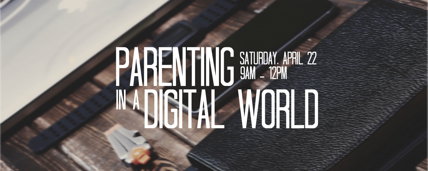 Parenting in a Digital World