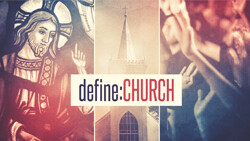 Define Church: Leadership