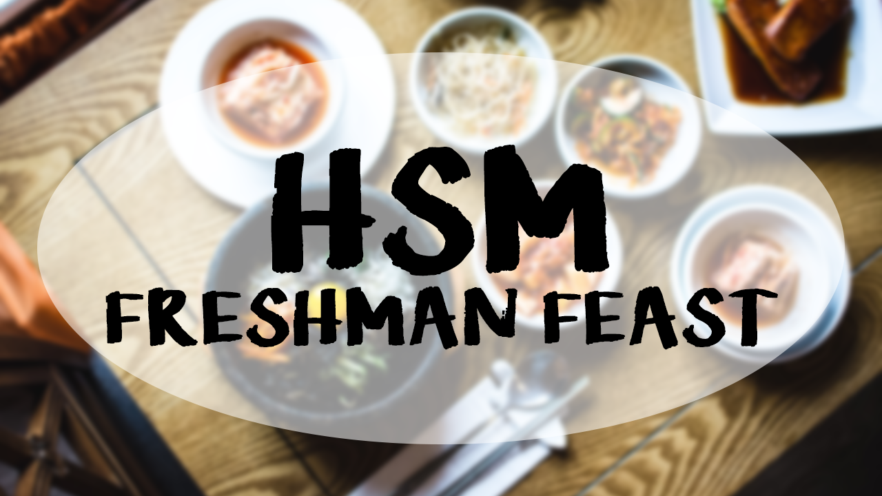 HSM Freshman Feast