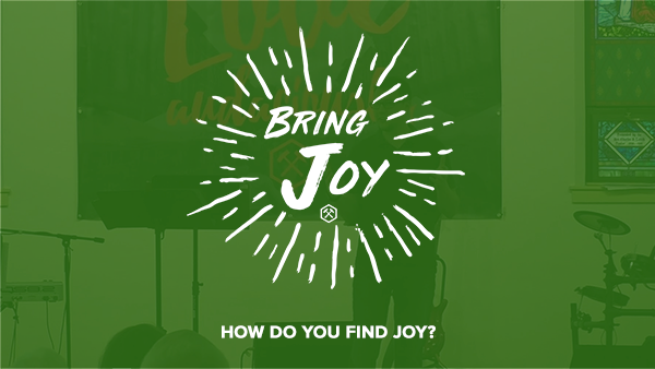 How Do You Find Joy?
