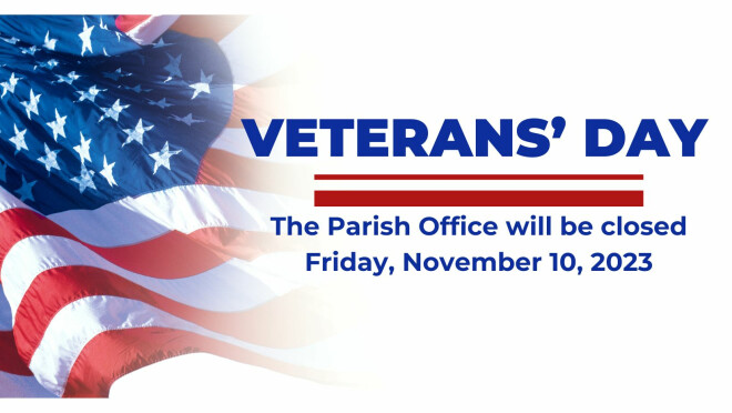 Parish Office Closed in Observance of Veterans' Day