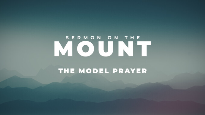 The Model Prayer