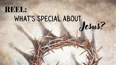 What’s special about Jesus? 