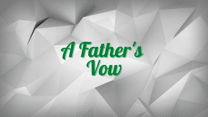 A Father's Vow