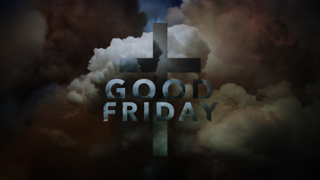 Good Friday - Mid-Day Service & Communion 