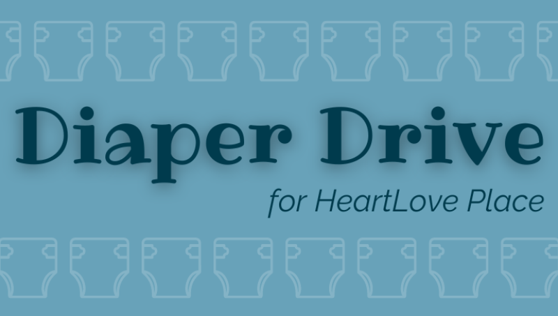 Diaper Drive for HeartLove Place