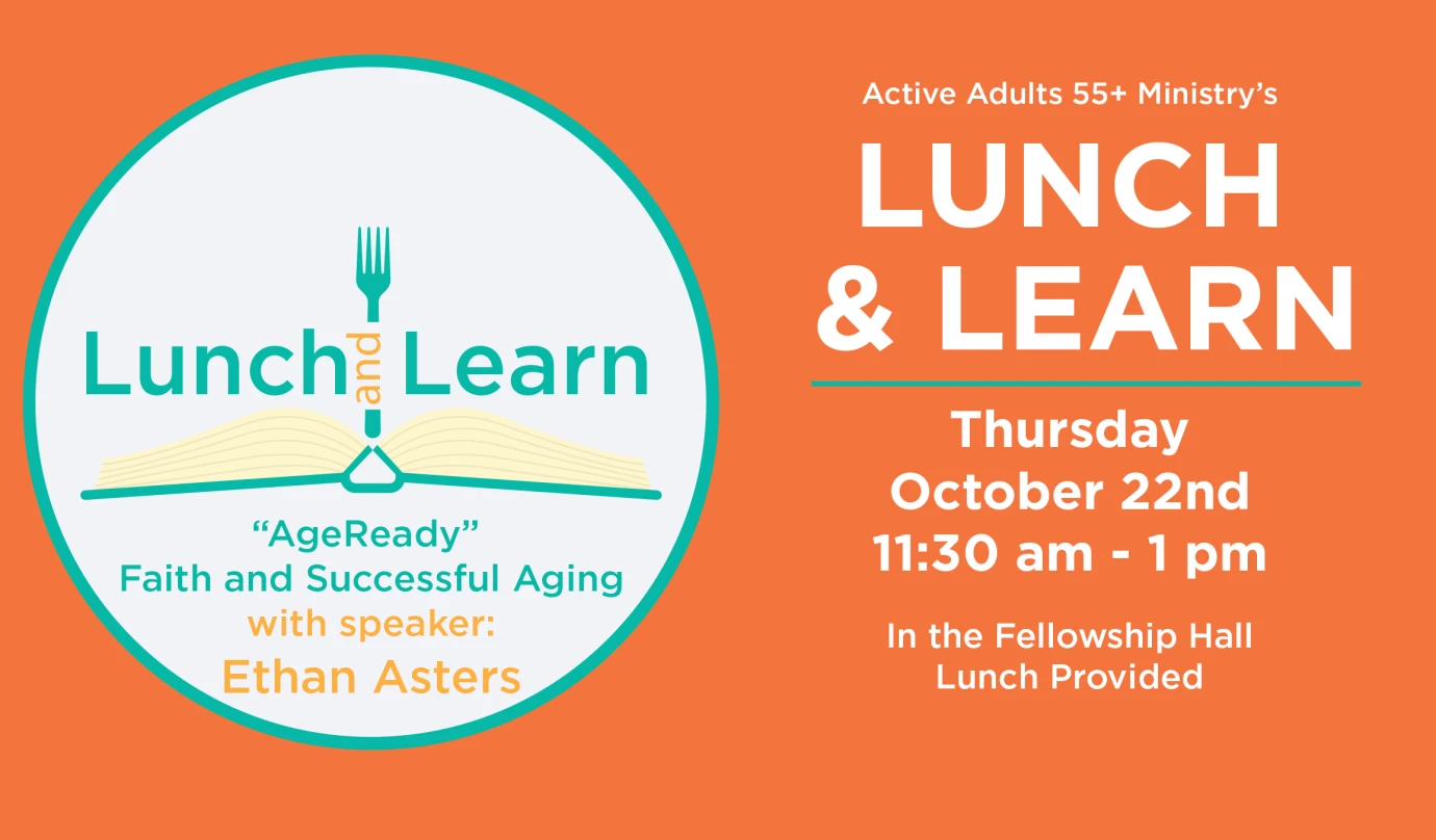 Active Adults 55+ - Lunch & Learn