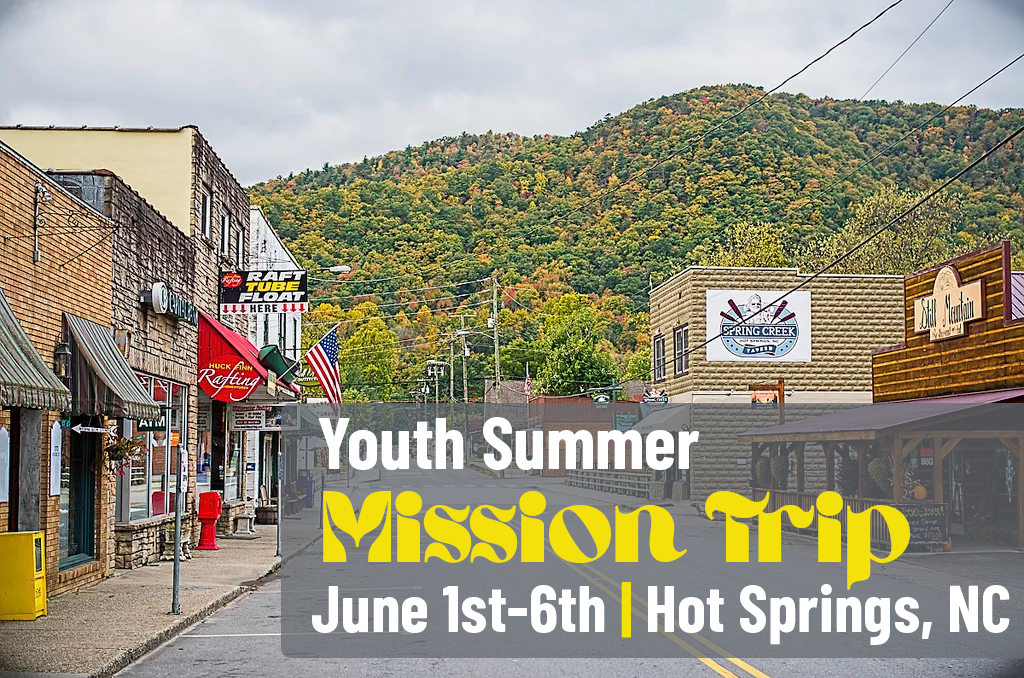 Youth Summer Mission Trip to Hot Springs, NC