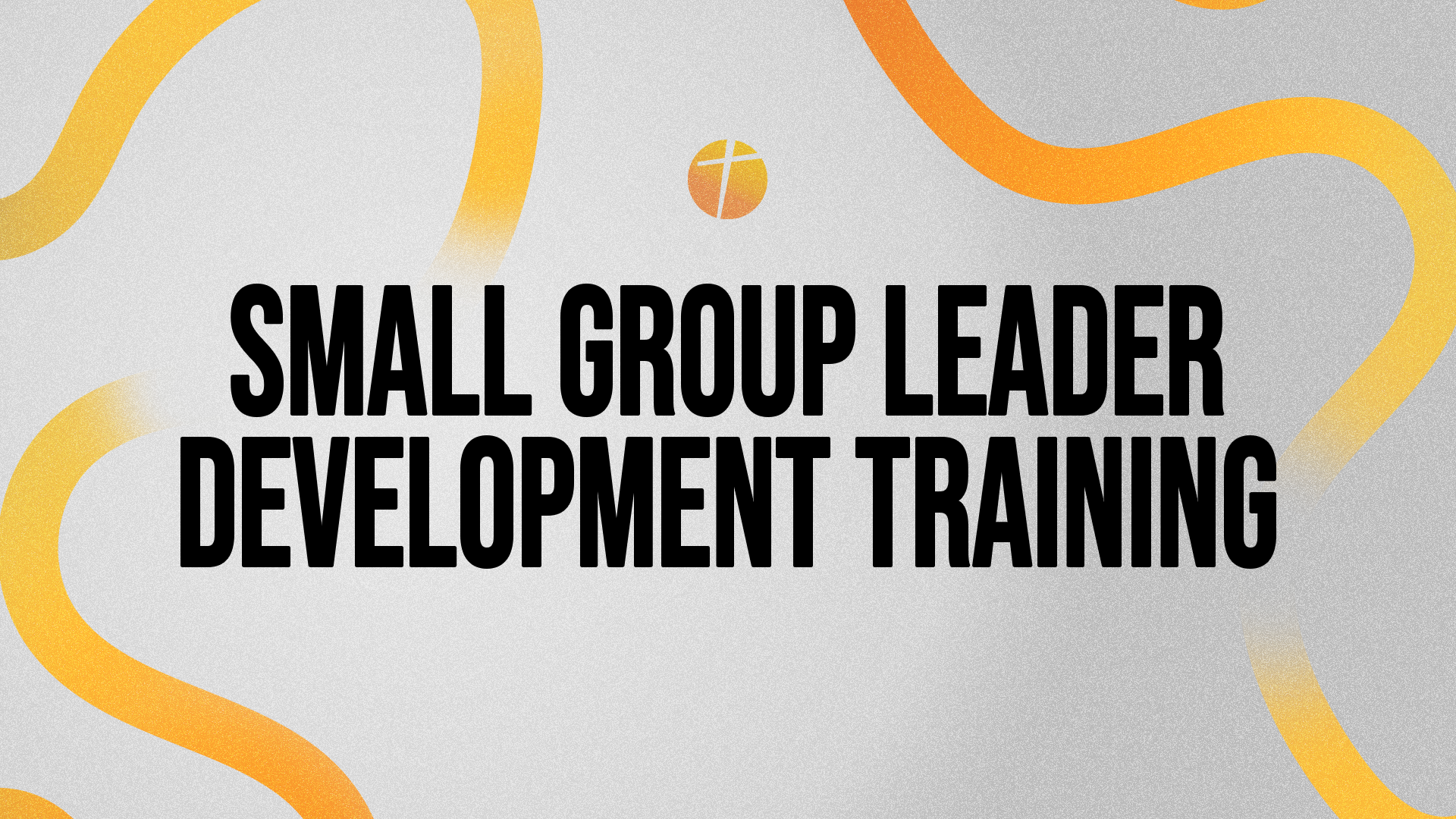 Small Group Development Training 