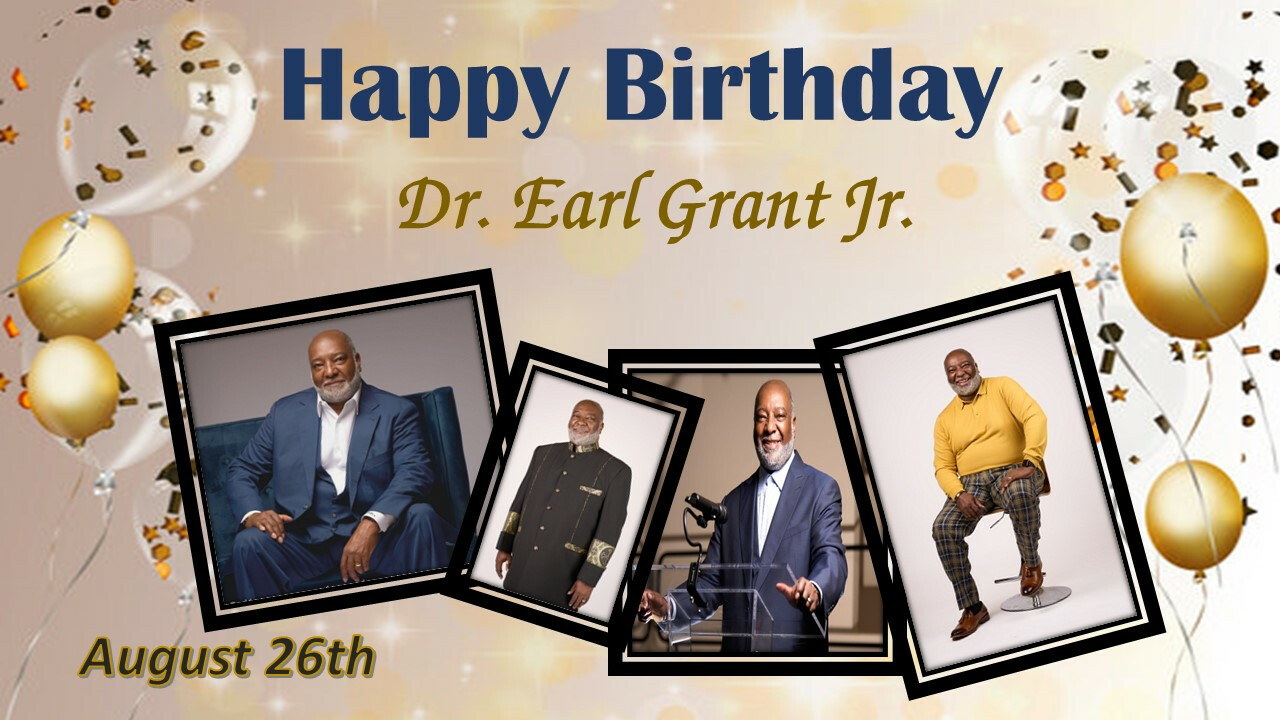 Happy Birthday Pastor Grant