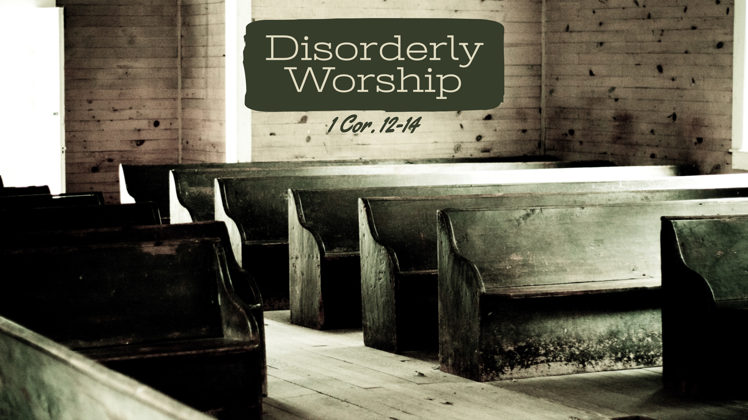 Disorderly Worship
