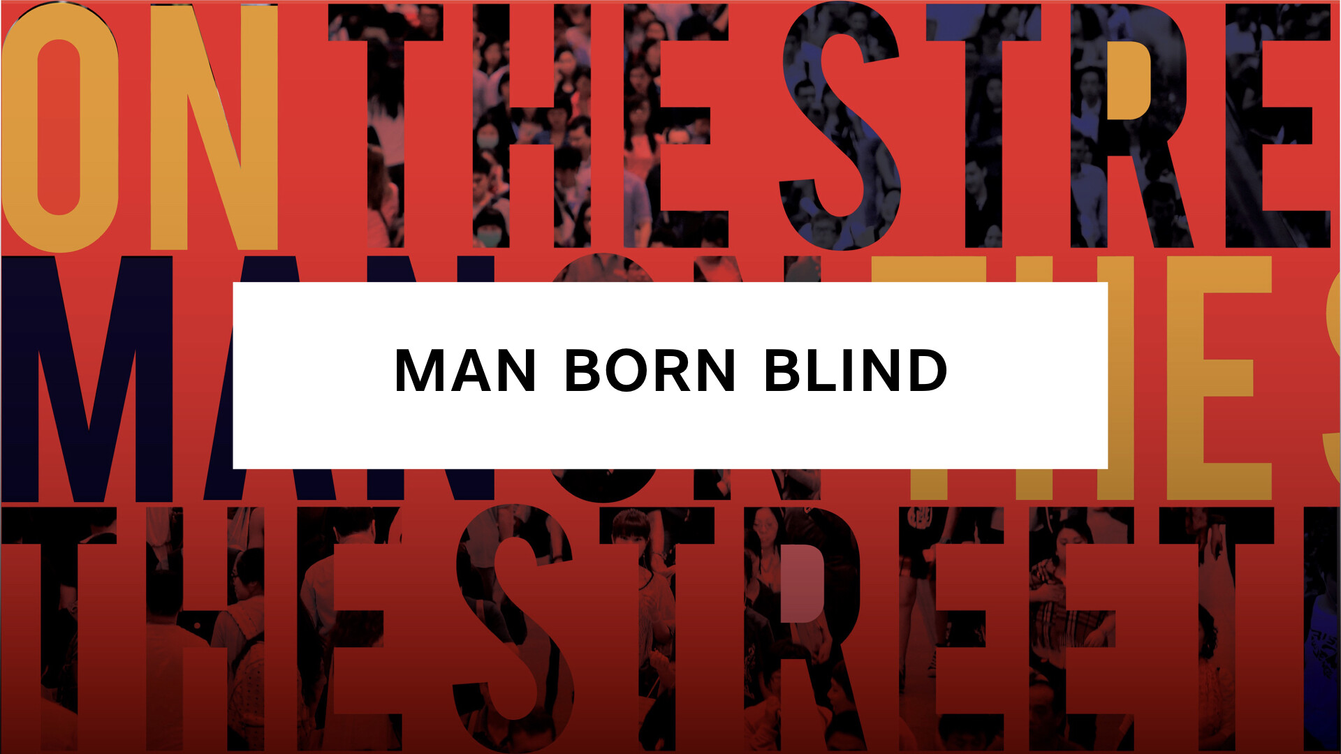 Man On The Street: Man Born Blind (Audio) episode artwork