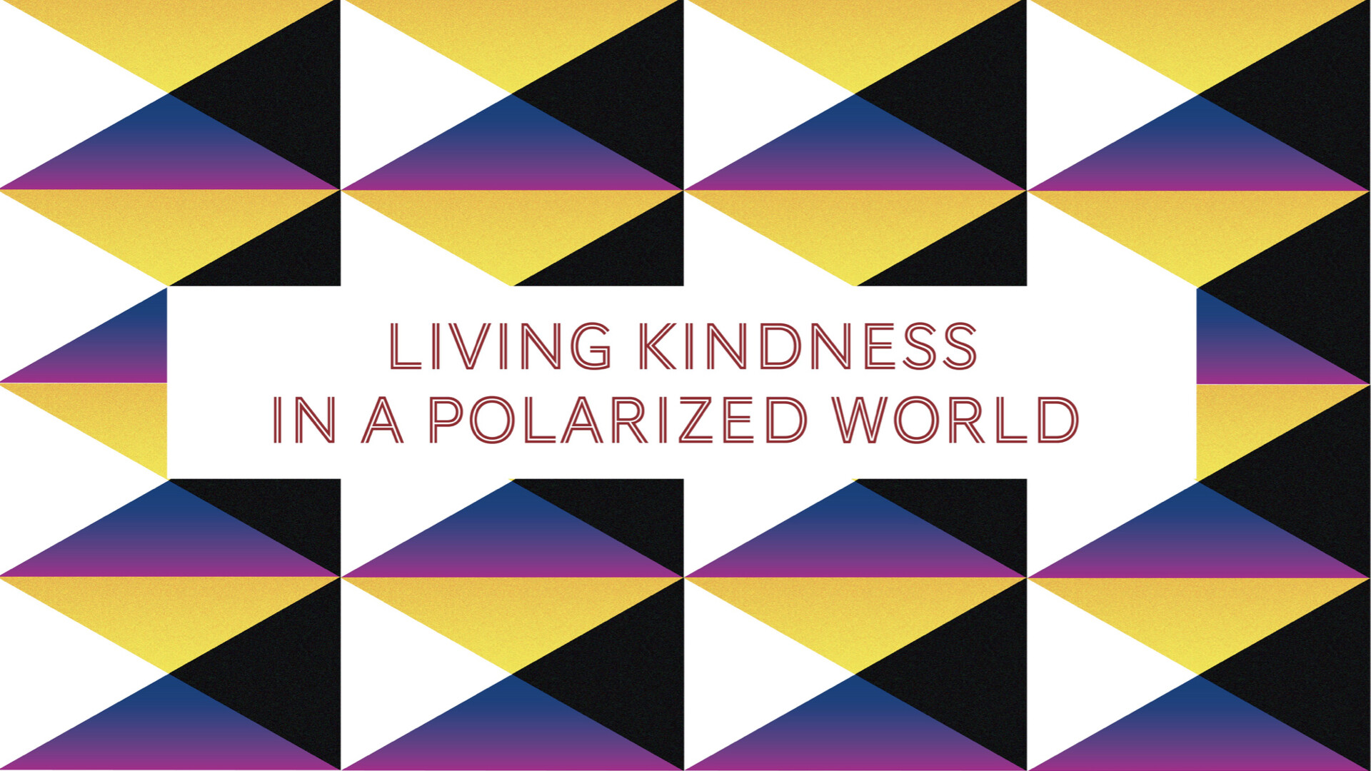 Living Kindness in a Polarized World (Audio) episode artwork
