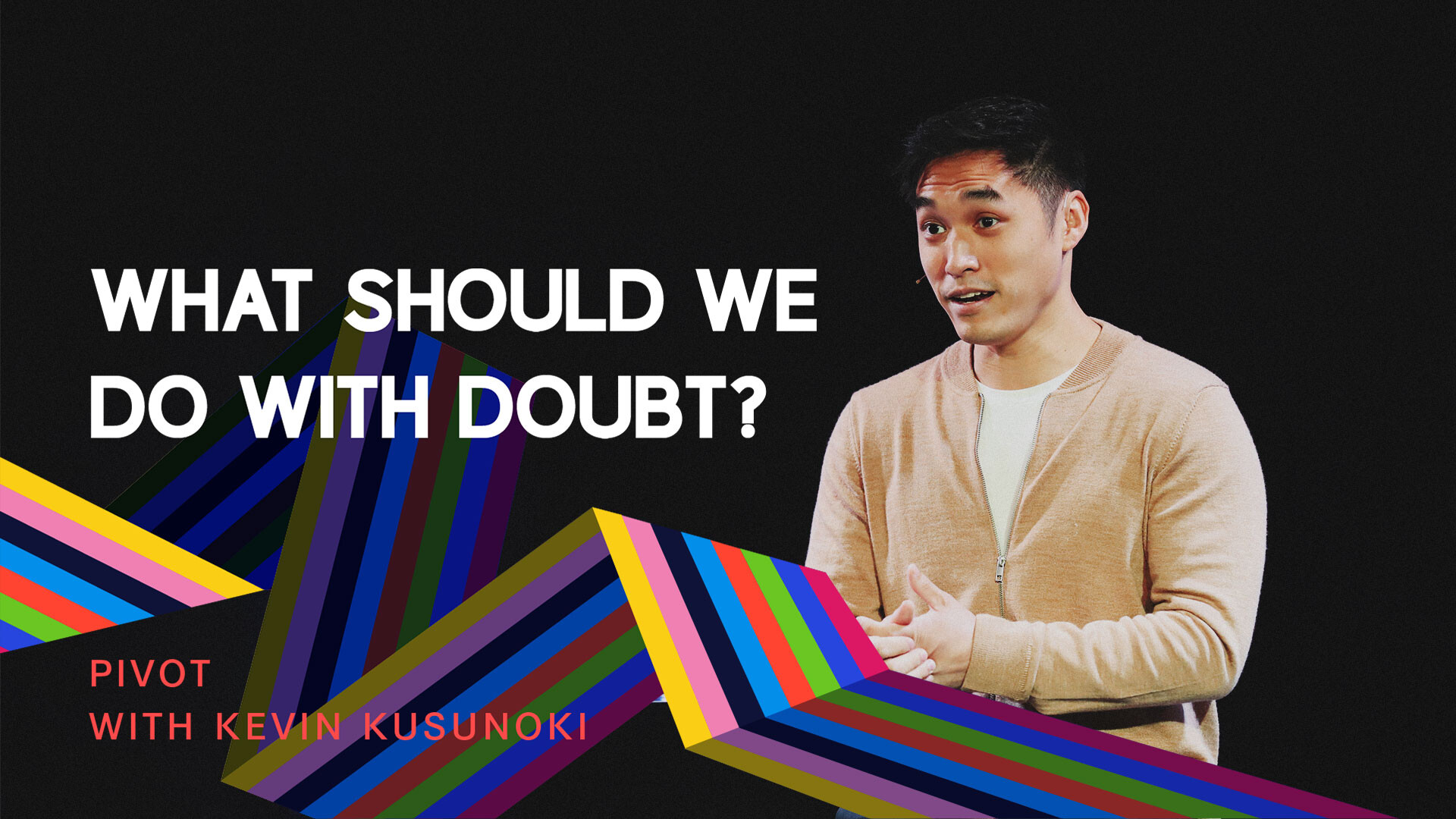 Pivot: What Should We Do with Doubt? (Audio) episode artwork
