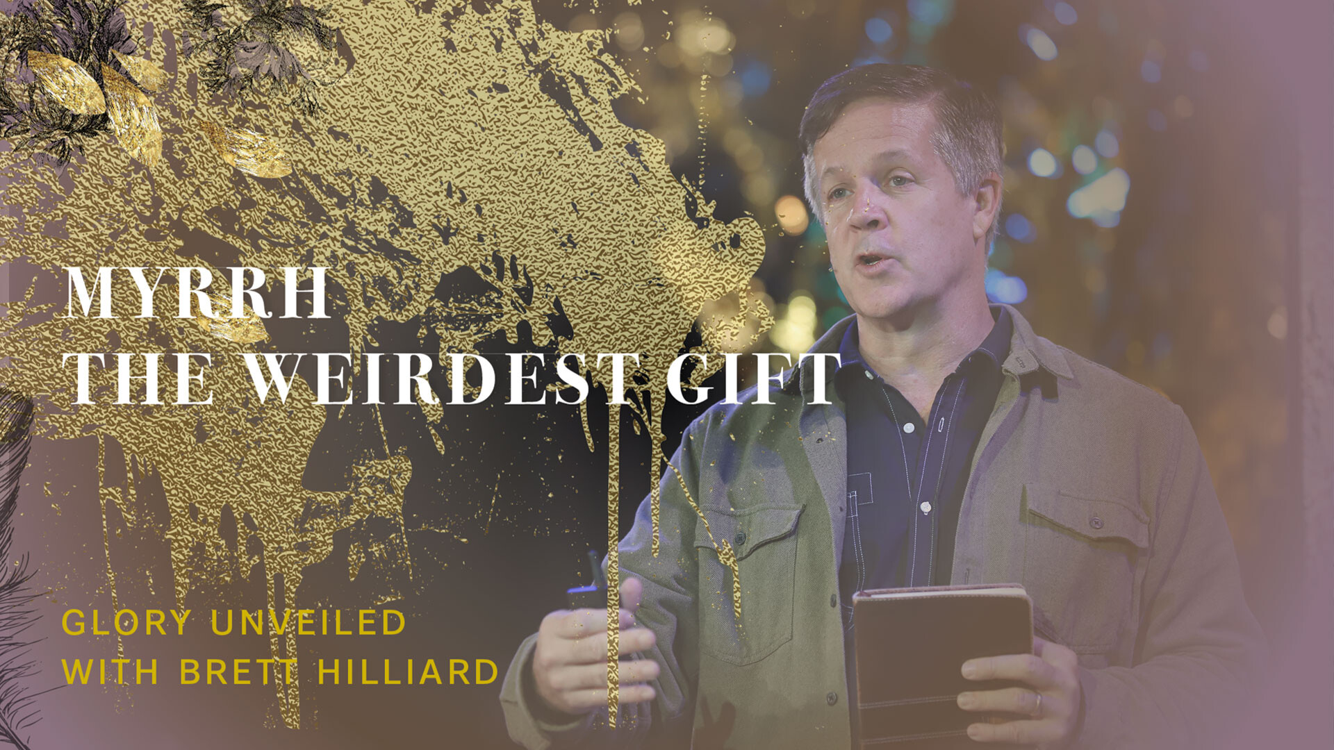 Glory Unveiled: Myrrh: The Weirdest Gift (Audio) episode artwork