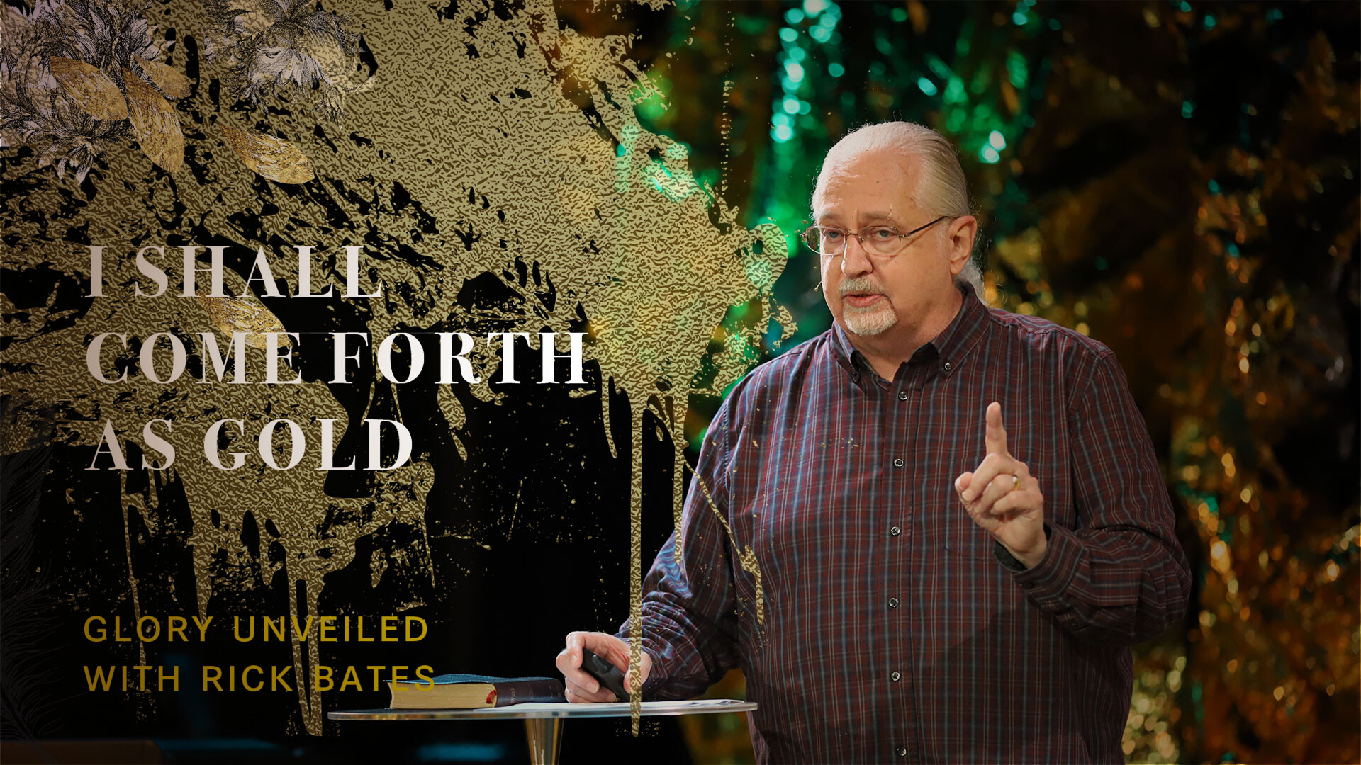 Glory Unveiled: I Shall Come Forth As Gold (Audio) episode artwork