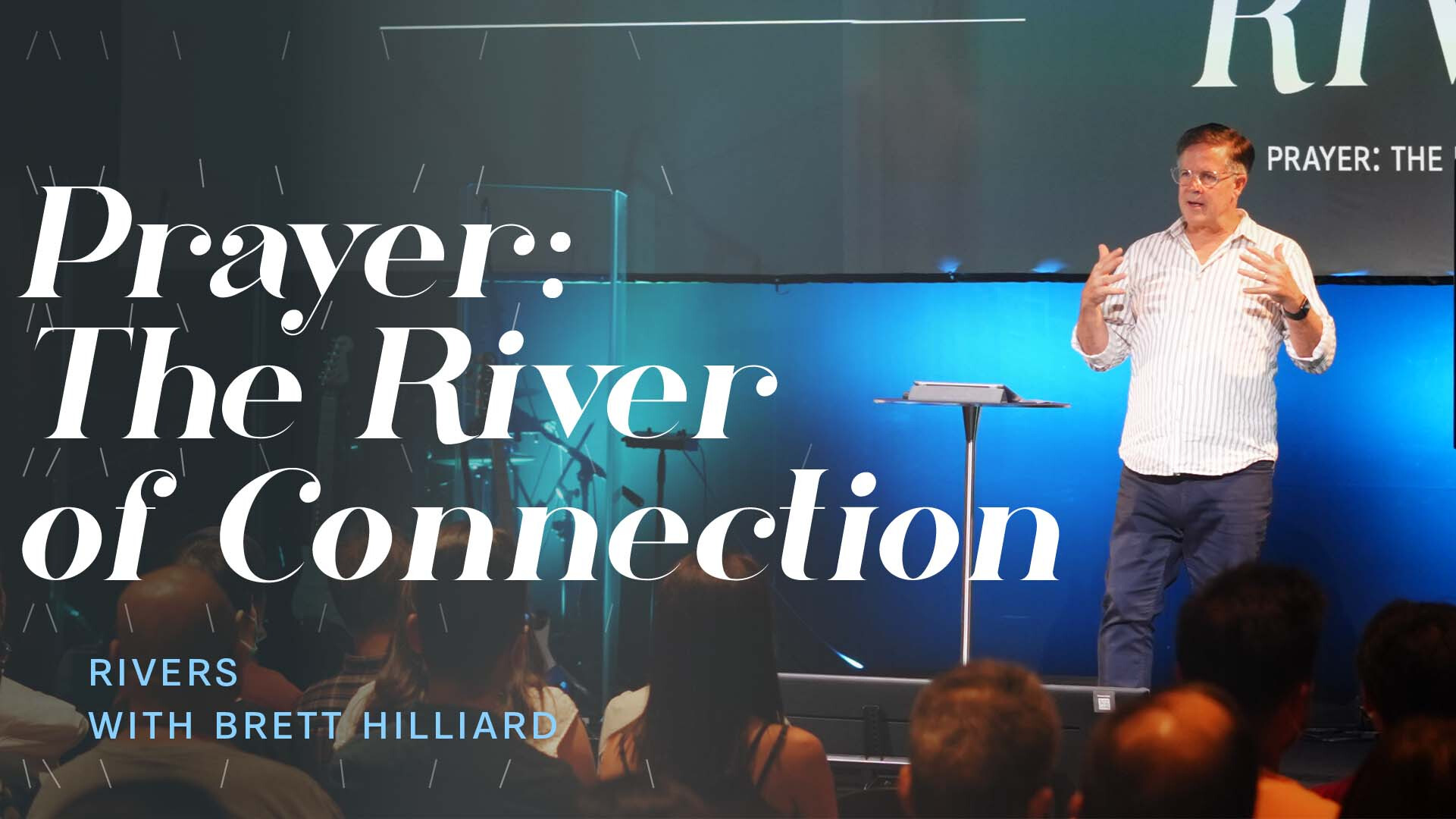 Rivers: Prayer - The River of Connection (Audio) episode artwork