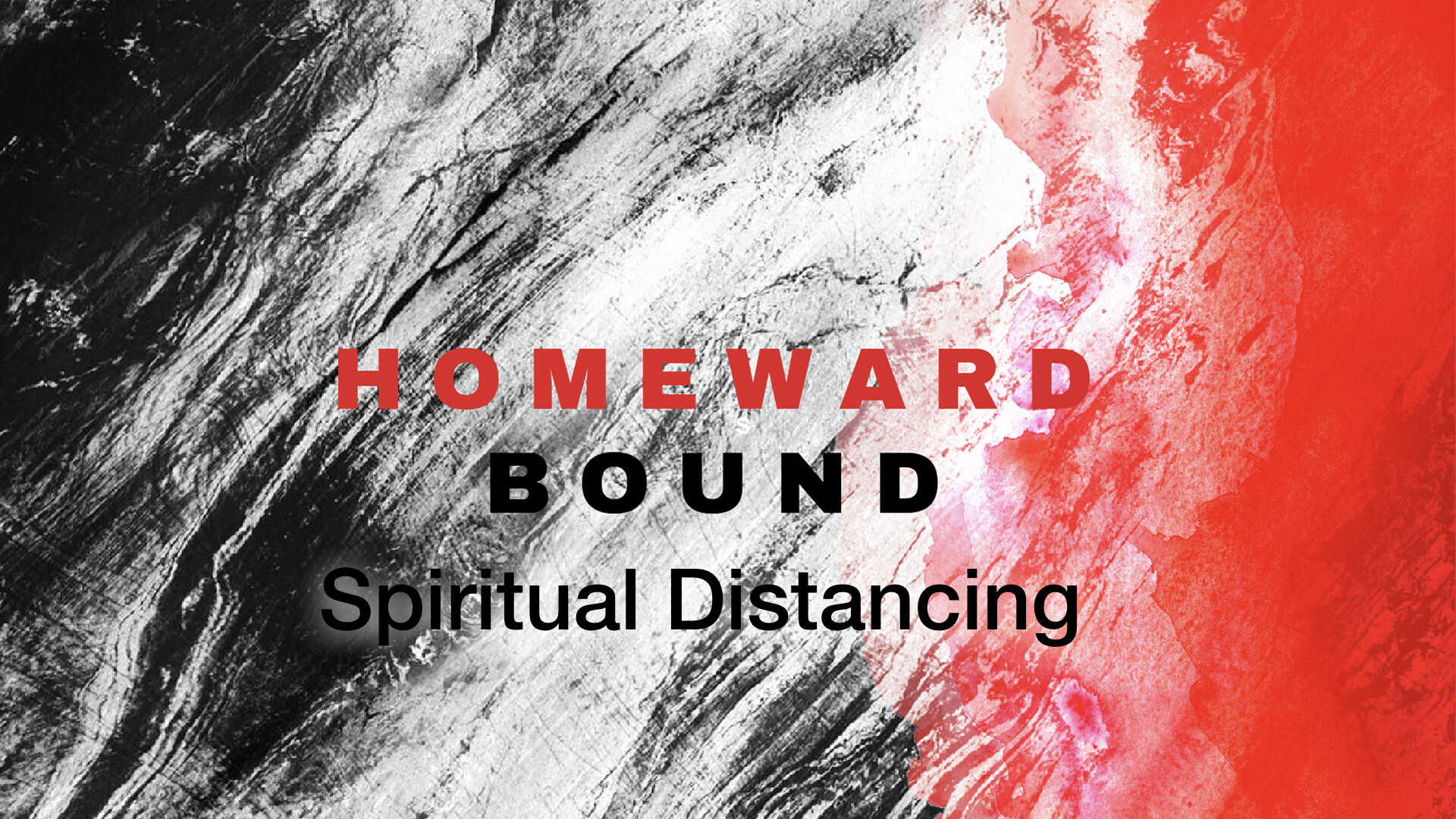 Homeward Bound: Spiritual Distancing (Audio) episode artwork