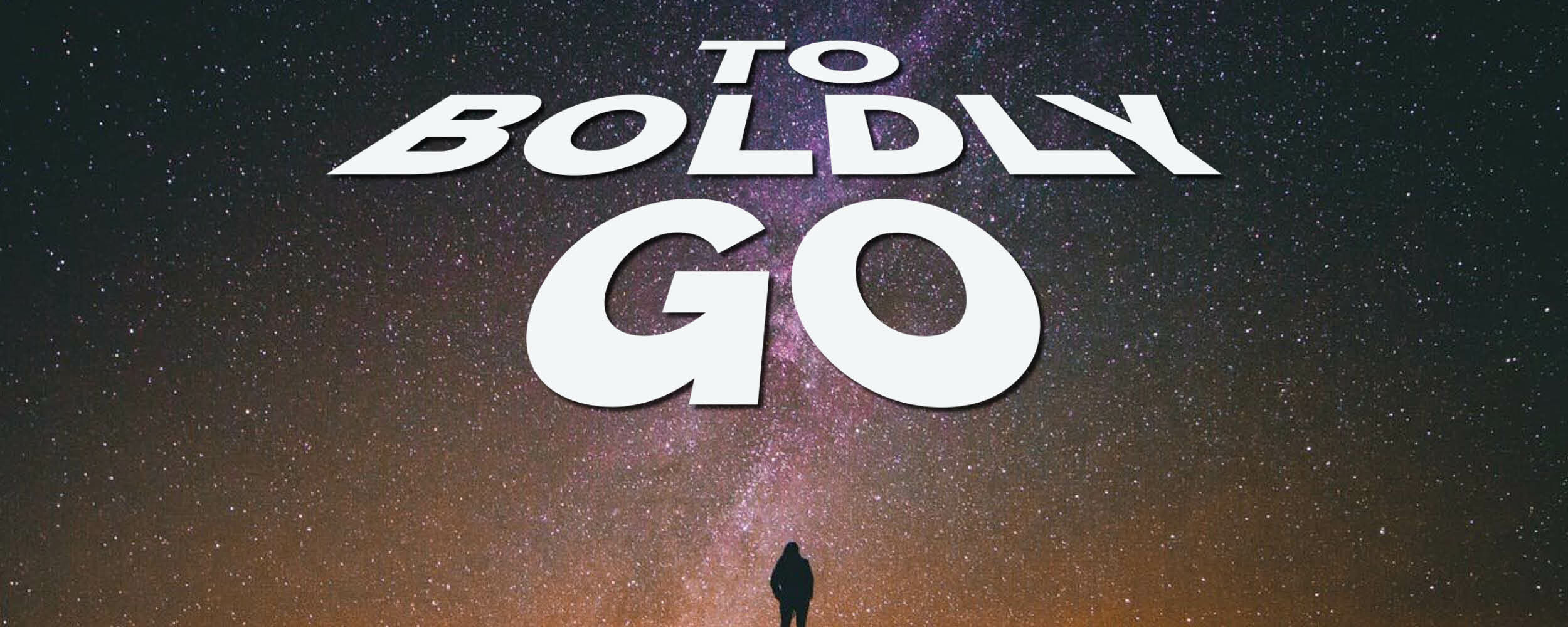 To Boldly Go, Children's Message
