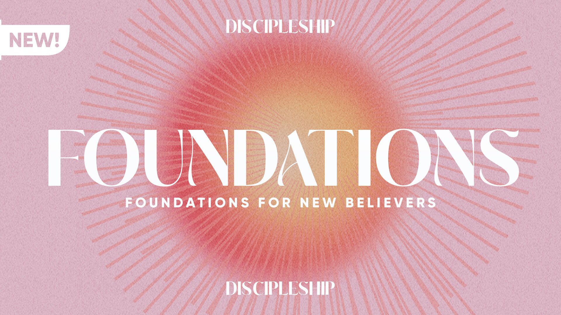 Foundations for New Believers
