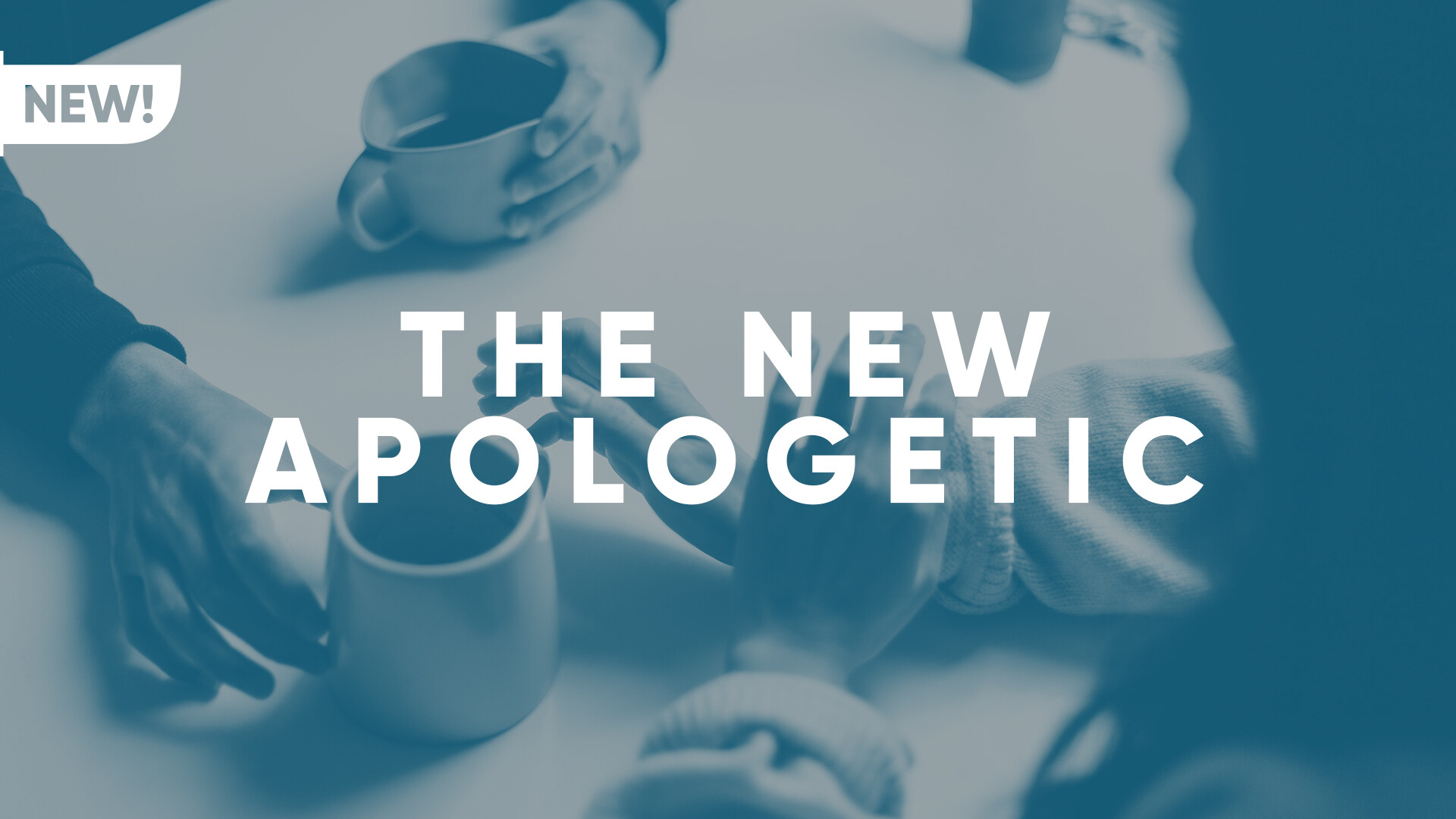 The New Apologetic