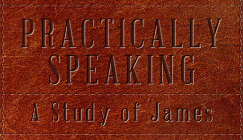 Practically Speaking: A Study of James