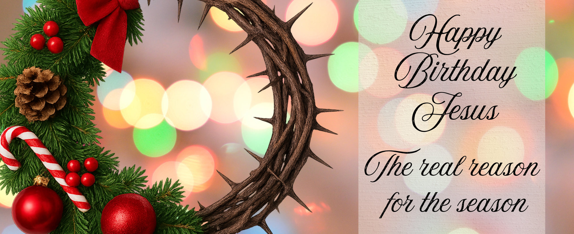 Happy Birthday Jesus The real reason for the season