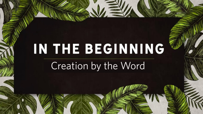 Creation By the Word