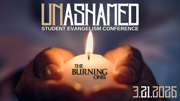 UNASHAMED Student Evangelism Conference