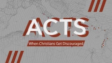 When Christians Get Discouraged