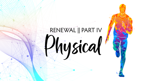 Physical Renewal