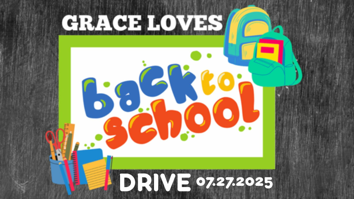 Grace Loves Back to School Drive