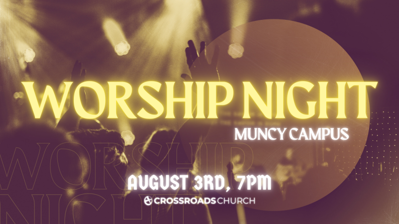 Worship Night (Muncy Campus) 