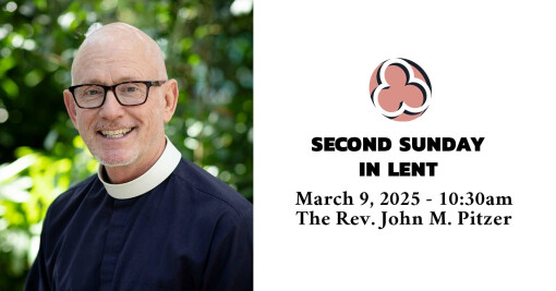 First Sunday in Lent, 2025 - 10:30am