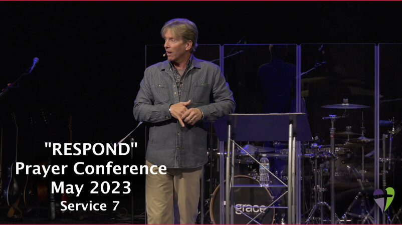 Service 7 | RESPOND Prayer Conference 2023