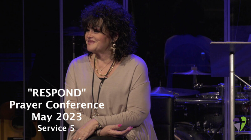Service 5 | RESPOND Prayer Conference 2023