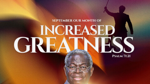 September - Our Month of Increased Greatness