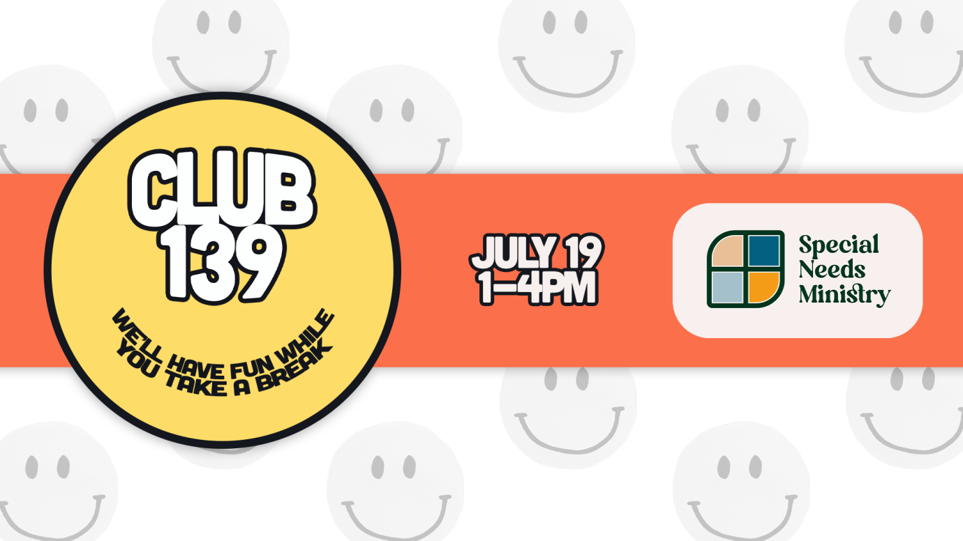 Special Needs Ministry: Club 139