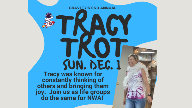 Gravity's Tracy Trot