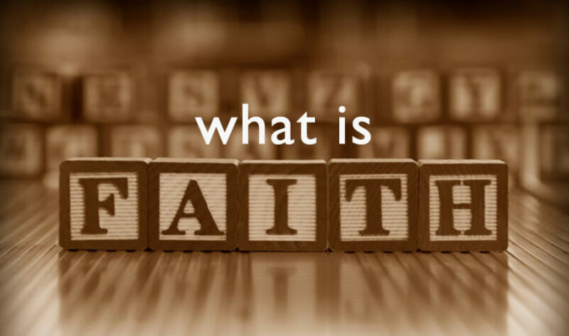 What is Faith?