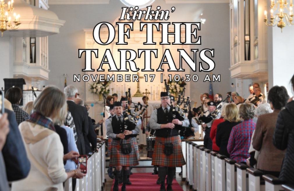 10:30 a.m. Morning Prayer (Kirkin' of the Tartans)