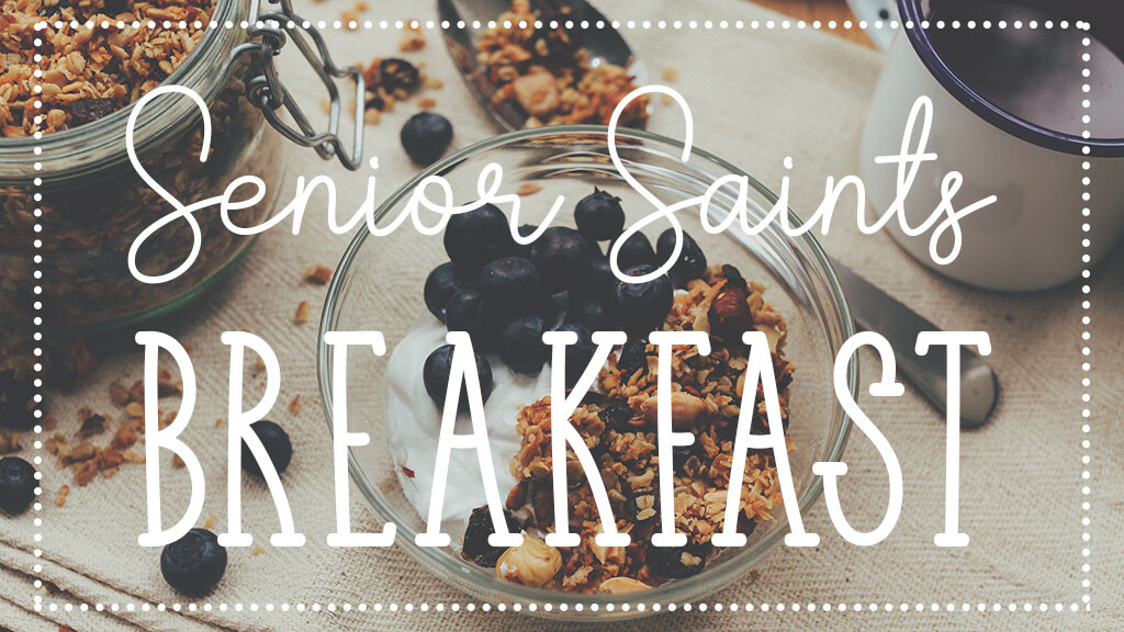 Senior Saints Breakfast