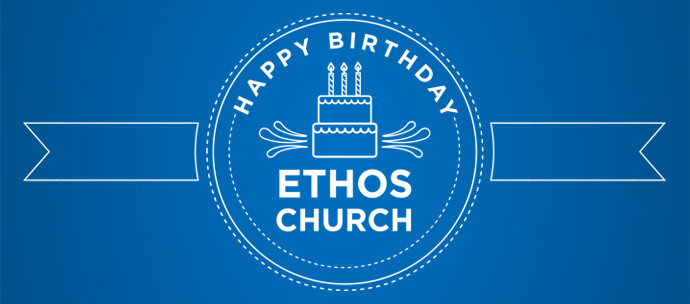Ethos Birthday Sunday