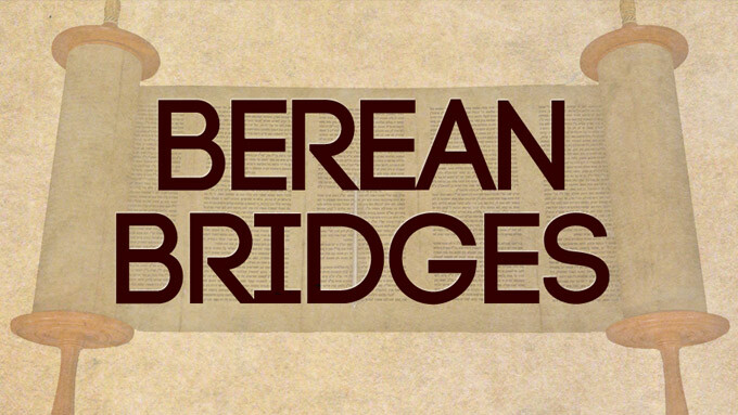 Berean Bridges