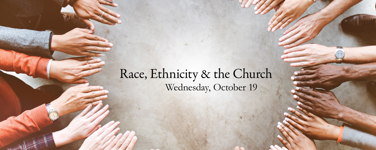 Race, Ethnicity & the Church