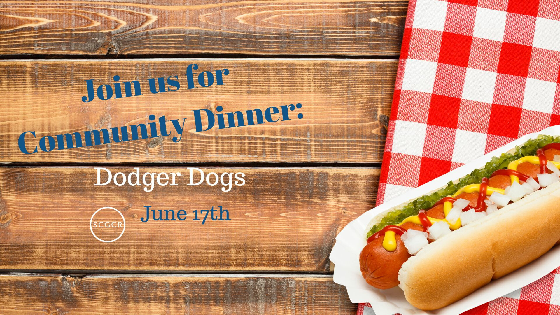 Community Dinner: Dodger Dogs