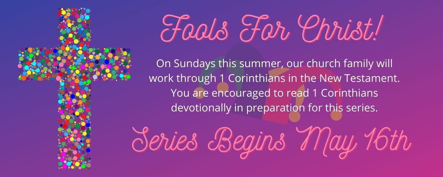 Fools For Christ 'Week 3' - May 30, 2021