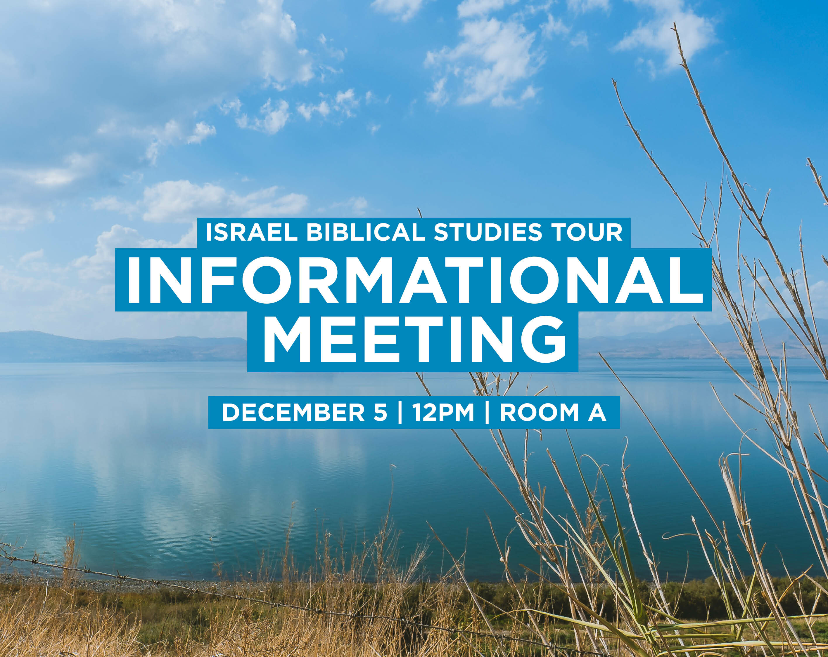 Israel Biblical Studies Tour 2022 - Info Meeting